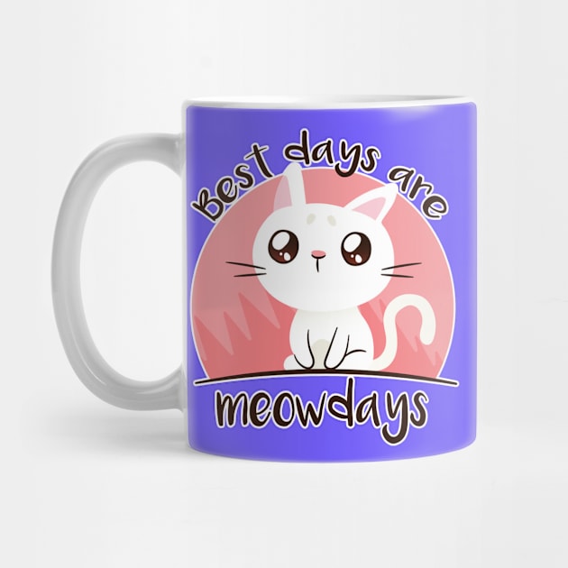 Best Days are Meow Days - Cat Lover by Artistic muss